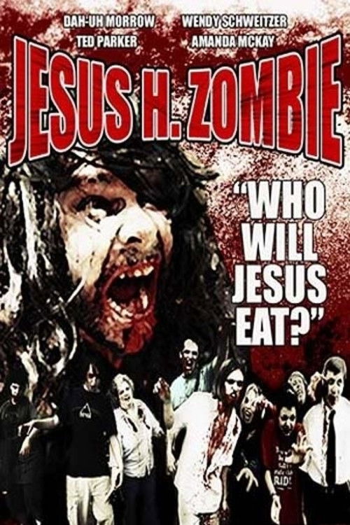 Jesus H. Zombie (2006) poster