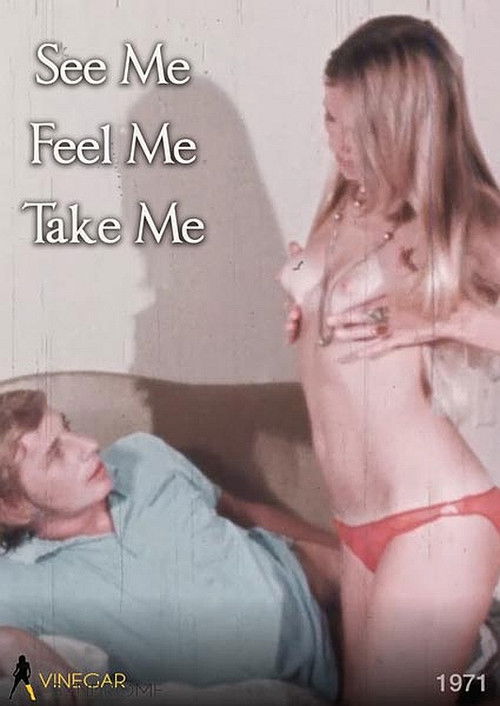 See Me, Feel Me, Take Me (1971) poster