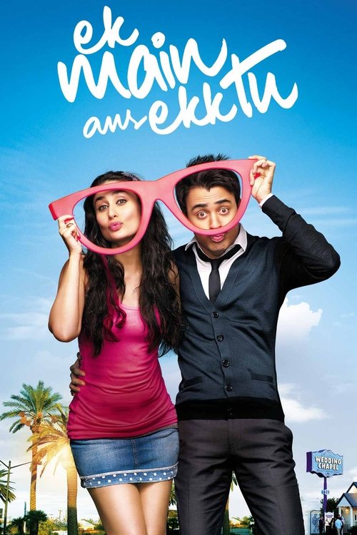 Ben Yalnızım ve Sen De Yalnızsin  / Ek Main Aur Ekk Tu (2012) poster