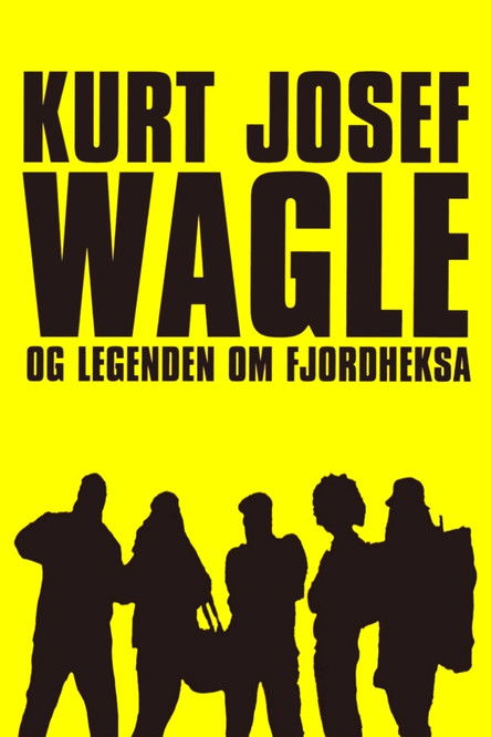 Kurt Josef Wagle and the Legend of the Fjord Witch (2010) poster