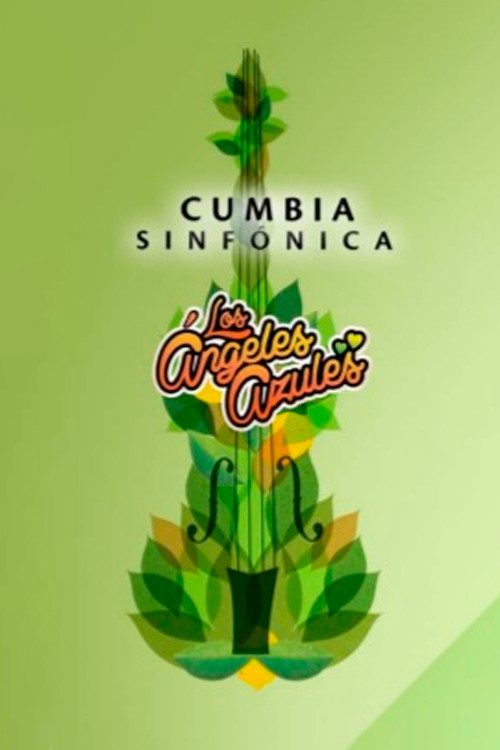 Los Ángeles Azules: Cumbia Sinfónica (2014) poster