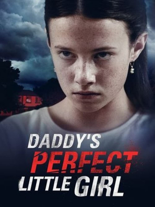 Daddy's Perfect Little Girl (2021) poster