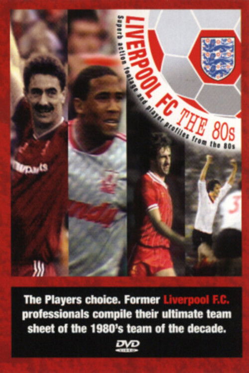 Liverpool: Team of the 80s (1990) poster