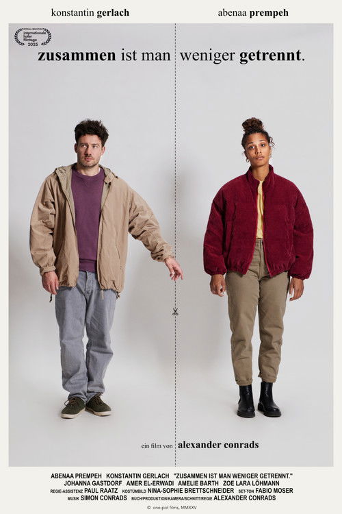 zusammen ist man weniger getrennt. (2025) poster