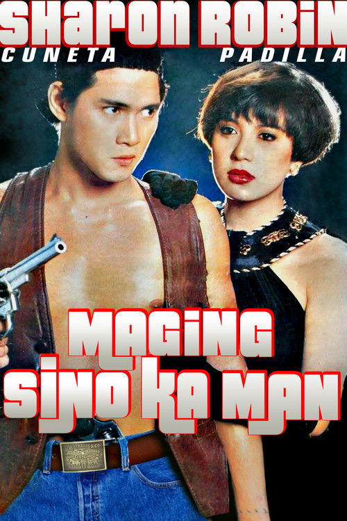 Maging Sino Ka Man (1991) poster