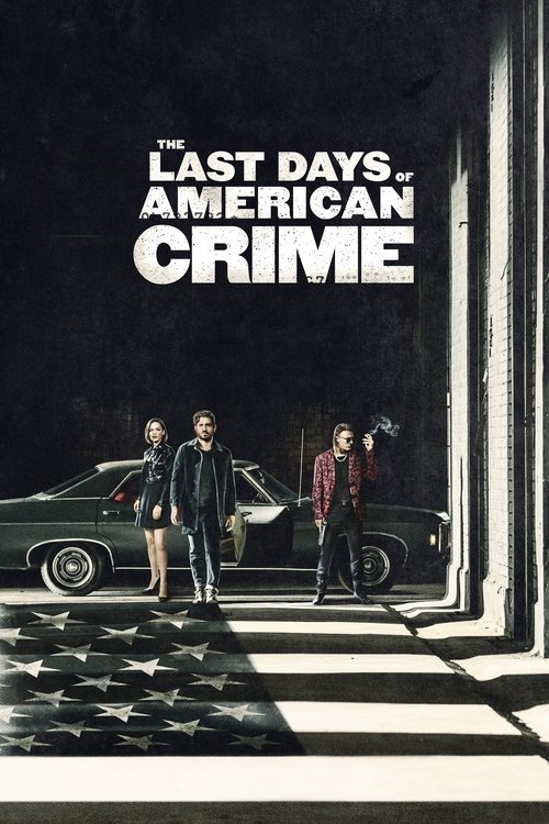 The Last Days of American Crime (2020) poster