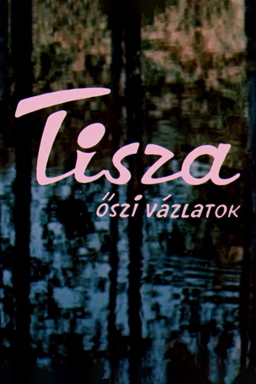 Tisza: Autumn Sketches (1963) poster