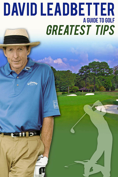 David Leadbetter : Greatest Tips (2005) poster