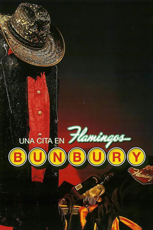 Bunbury: Una cita en Flamingos (2003) poster