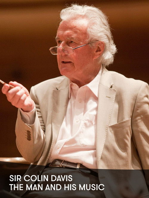 Colin Davis: The Man and His Music (2012) poster