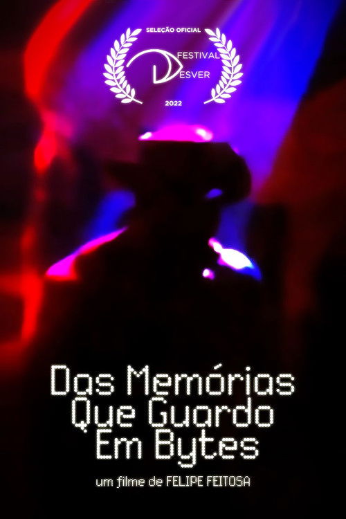 Das Memórias que Guardo em Bytes (2022) poster