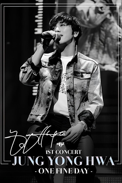 JUNG YONG HWA CONCERT TOUR ~One Fine Day~ (2015) poster