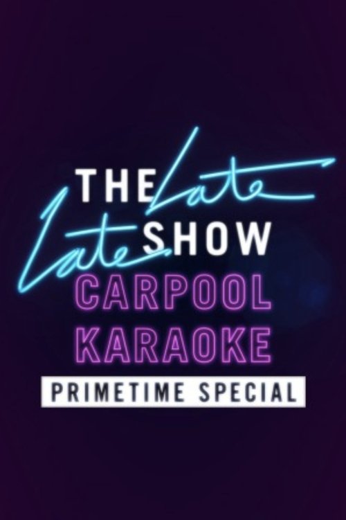 Carpool Karaoke Primetime Special 2017 (2017) poster