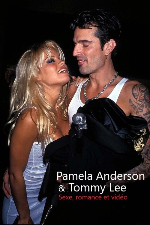 Pamela Anderson  & Tommy Lee : Sexe, romance et vidéo (2022) poster