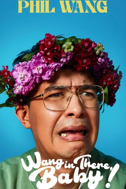 Phil Wang: Wang in There, Baby! (2024) poster