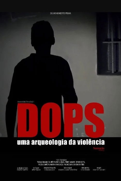 DOPS: Uma Arqueologia da Violência (2024) poster