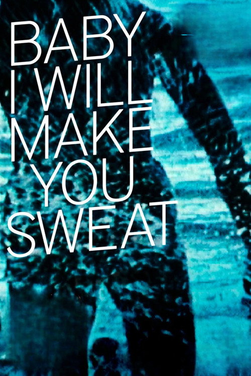 Baby I Will Make You Sweat (1995) poster