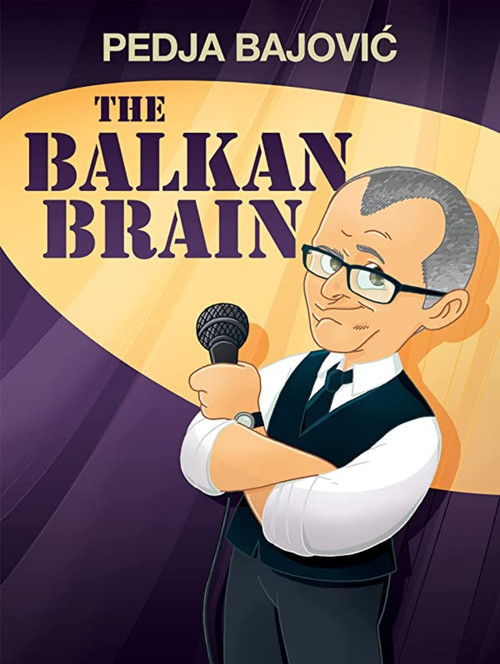 Pedja Bajovic: The Balkan Brain (2021) poster