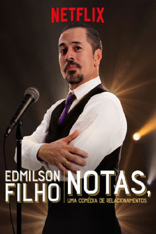 Edmilson Filho: Notas, Comedy about Relationships (2018) poster