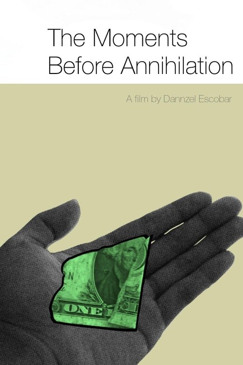 The Moments Before Annihilation (2020) poster