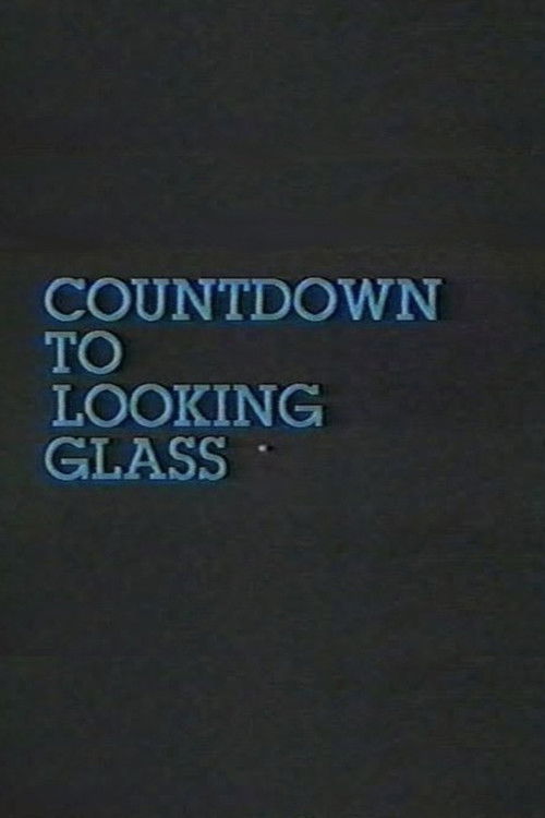 Countdown to Looking Glass (1984) poster