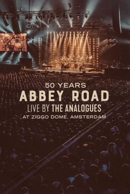 50 Years Abbey Road: Live by The Analogues at Ziggo Dome, Amsterdam (2020) poster