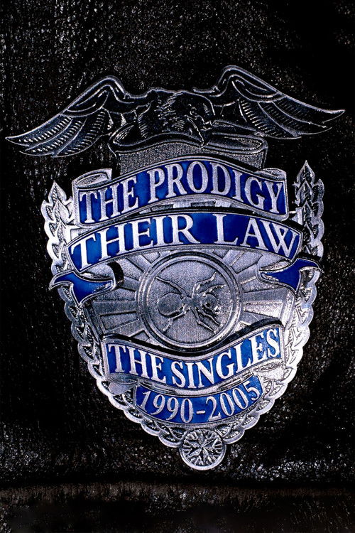 The Prodigy: Their Law - The Singles 1990-2005 (2005) poster