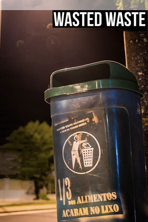 Wasted Waste (2018) poster