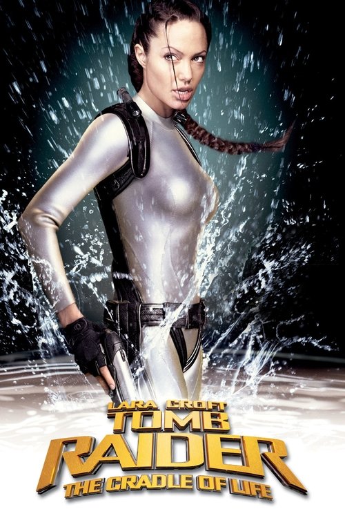 Lara Croft : Tomb Raider - Yaşamın Kaynağı (2003) poster