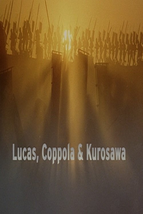 Lucas, Coppola & Kurosawa (2005) poster