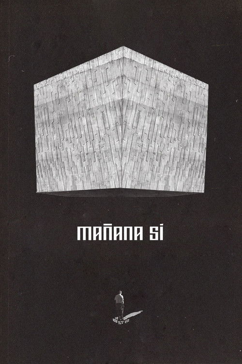 Mañana Sí (2025) poster