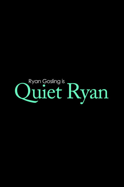 Quiet Ryan (2011) poster