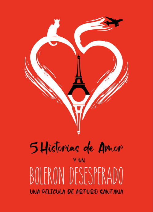 5 Historias De Amor Y Un Bolerón Desesperado (2025) poster