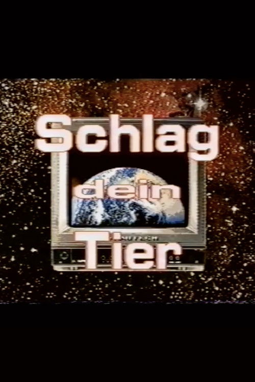 Schlag Dein Tier (1992) poster