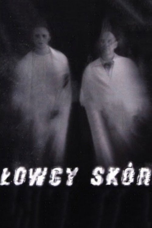 Łowcy skór (2003) poster