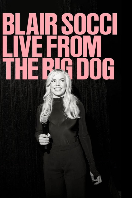 Blair Socci: Live from the Big Dog (2023) poster