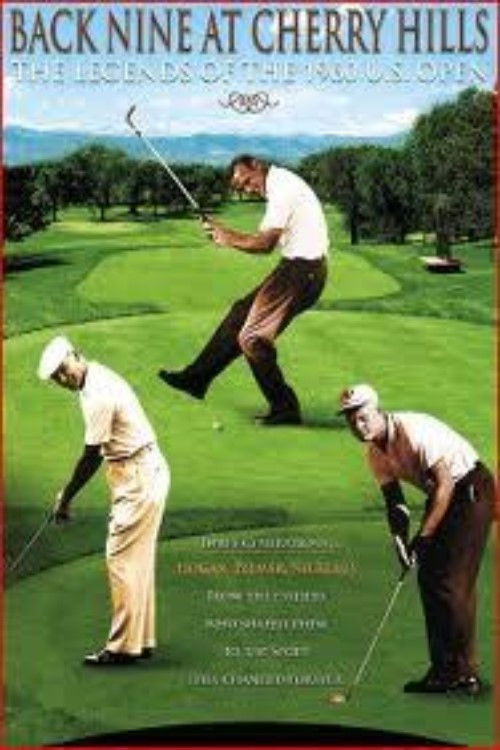 Back Nine at Cherry Hills: The Legends of the 1960 U.S. Open (2008) poster