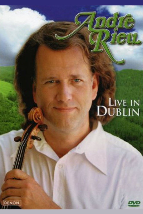 André Rieu - Live in Dublin (2003) poster