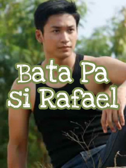 Bata Pa si Rafael (2011) poster