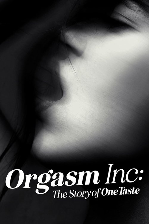 Orgasm Inc.: OneTaste'in Hikâyesi (2022) poster
