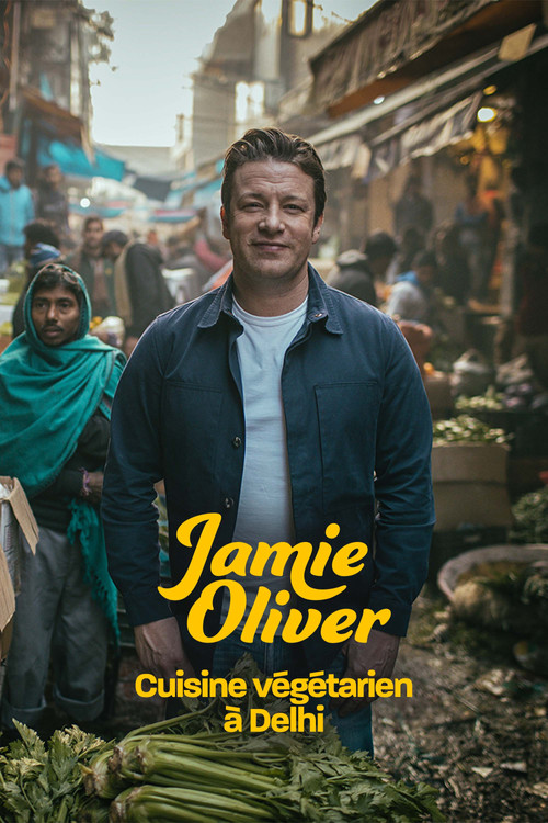 Jamie Oliver cuisine végétarien à Delhi (2019) poster