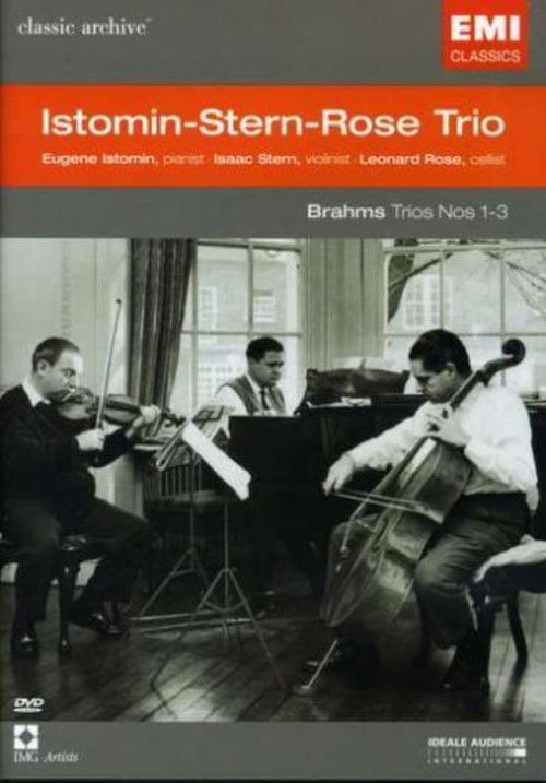 Classic Archive: Istomin-Stern-Rose Trio - Brahms: Trios Nos. 1-3 (2004) poster