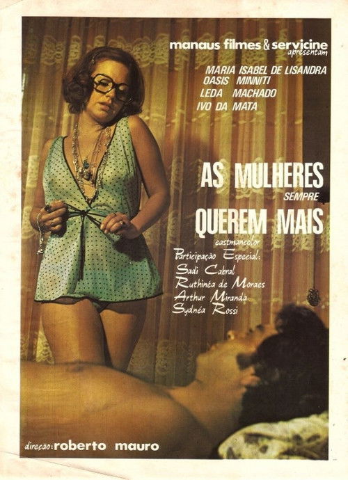 As Mulheres Sempre Querem Mais (1974) poster