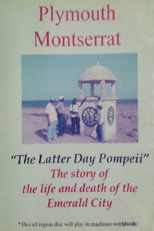 Plymouth Montserrat: The Latter Day Pompeii (2005) poster