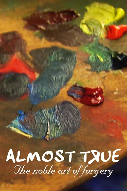 Almost True: The Noble Art of Forgery (1997) poster