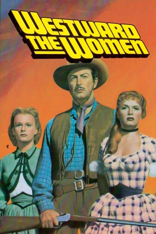 Westward the Women (1951) poster