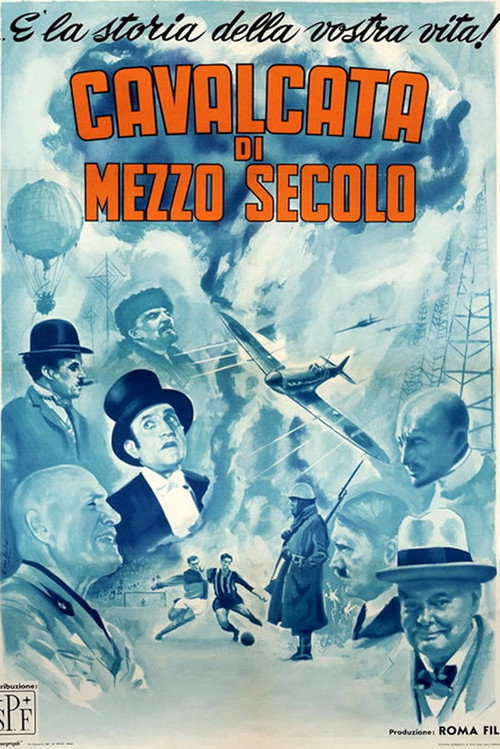 Cavalcata Di Mezzo Secolo (1952) poster