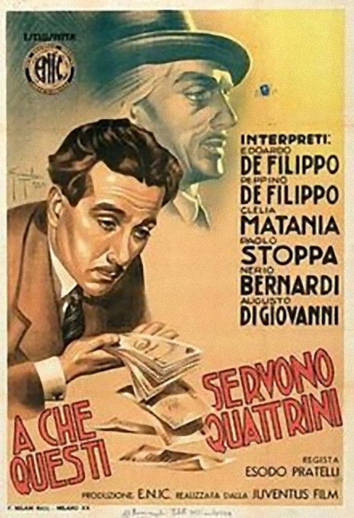 A che servono questi quattrini? (1942) poster