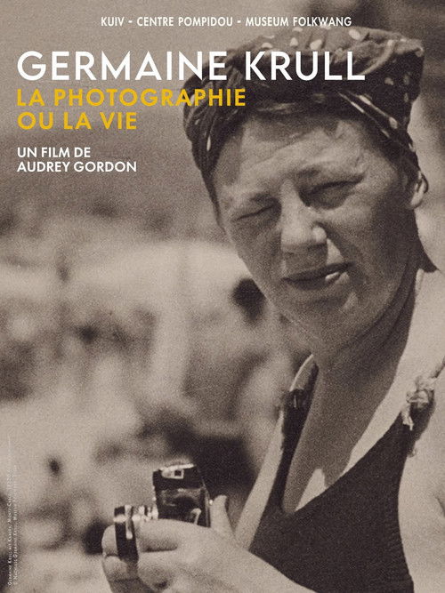 Germaine Krull, la photographie ou la vie (2025) poster