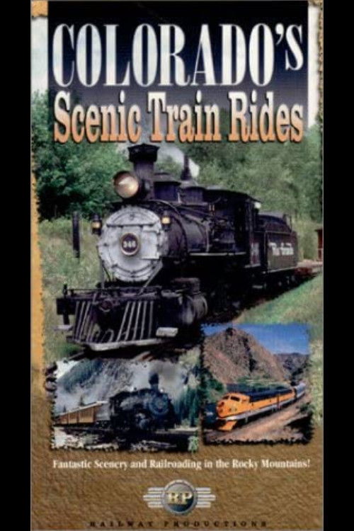 Colorado's Scenic Train Rides (2003) poster